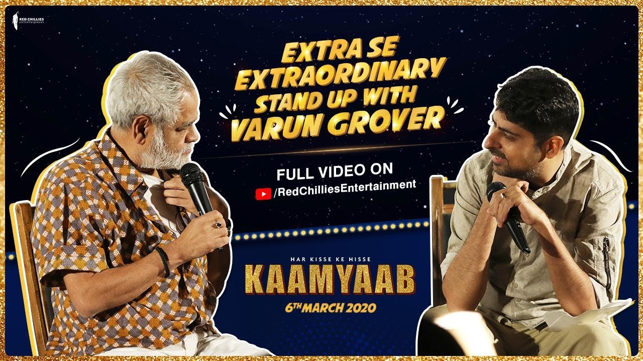 Extra se Extraordinary Stand-up With Varun Grover | Kaamyaab | Releasing on 6th March