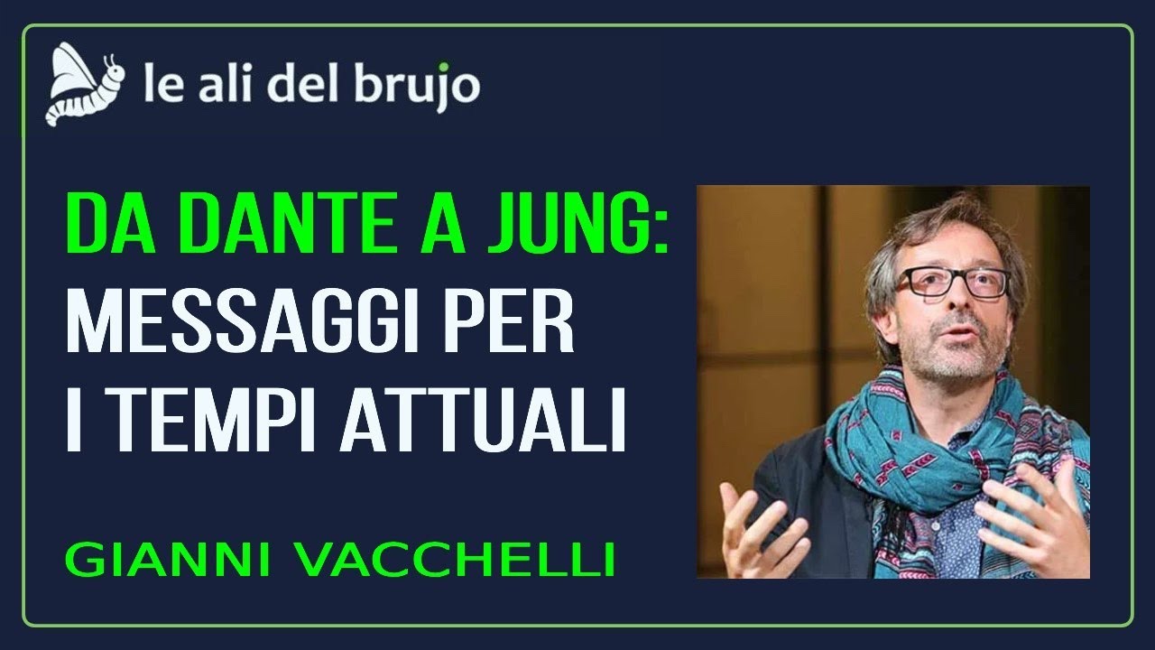 DA DANTE A JUNG: MESSAGGI PER I TEMPI ATTUALI. Con Gianni Vacchelli e Alessia Susani