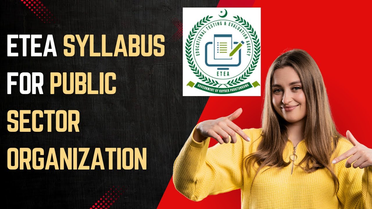 ETEA Syllabus For Public Sector Organization 2025 | ETEA Test Syllabus 2025 | Complete Guide