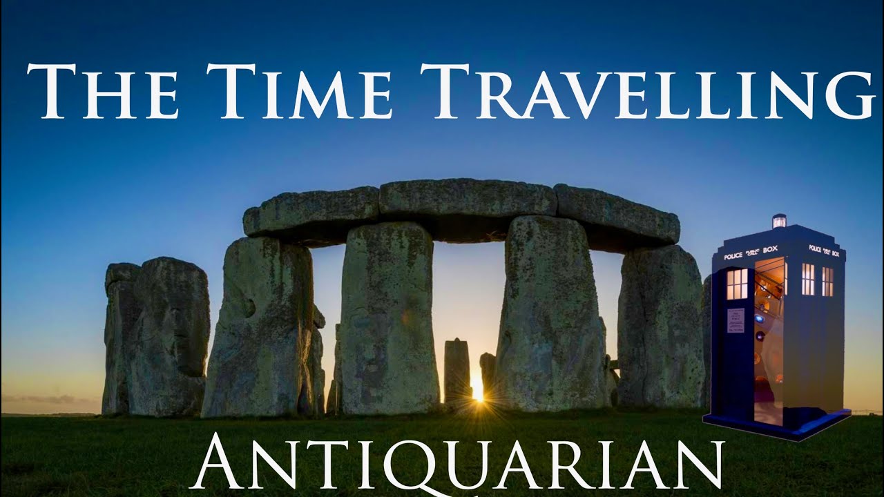 The Time Travelling Antiquarian: 4,000 years of neolithic architecture