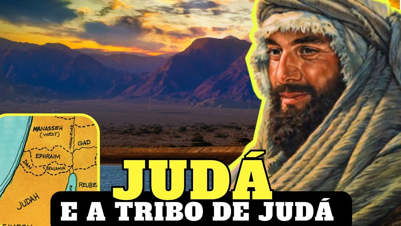 Quem foi JUDÁ filho de Jacó? Qual é a história da TRIBO DE JUDÁ?