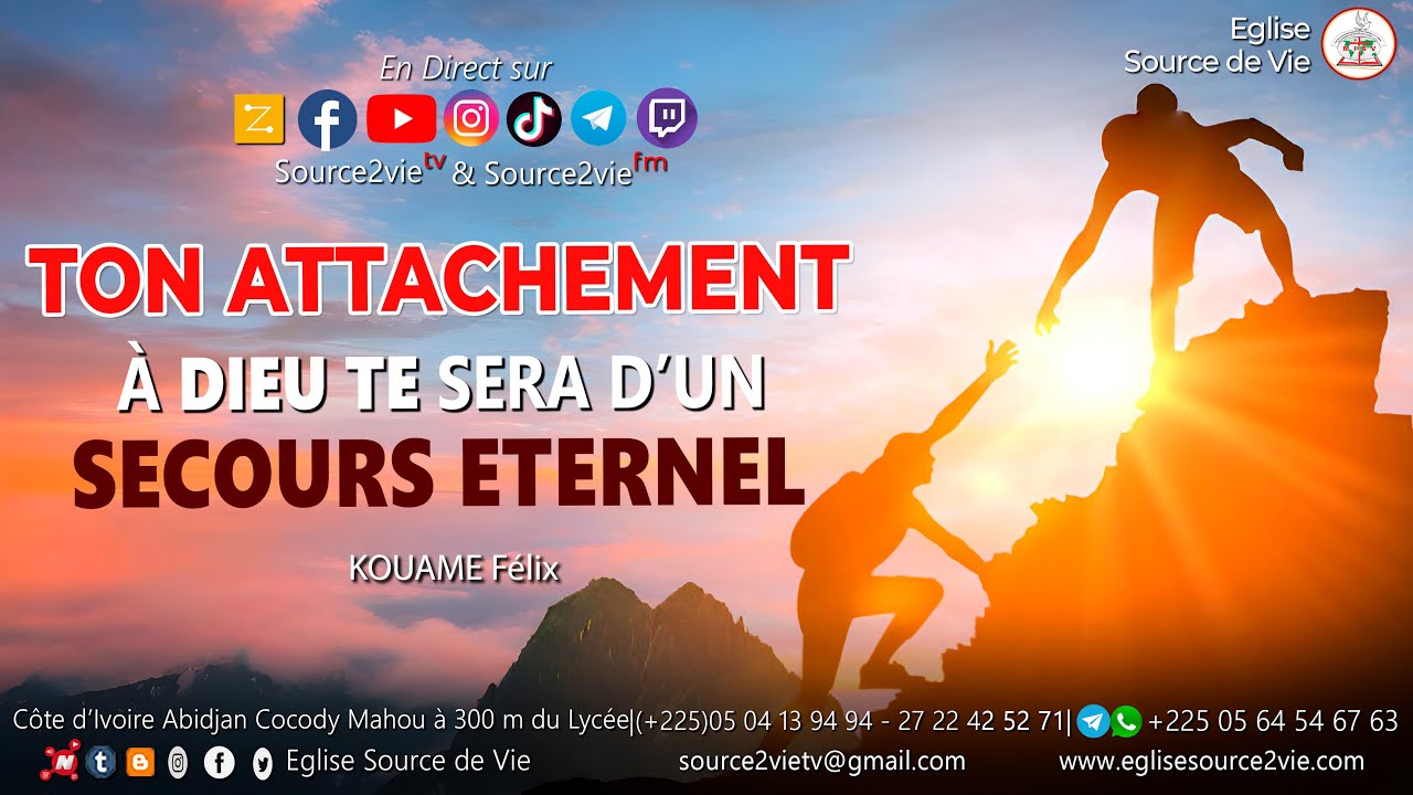 🔴KOUAME Félix | Ton attachement à Dieu te sera d'un secours éternel