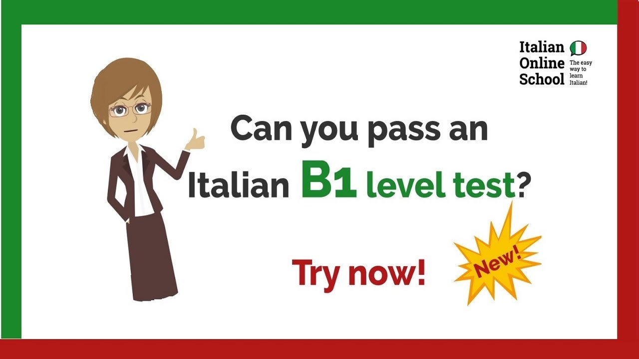 (New!) Can you pass an Italian B1 level test? Try now!