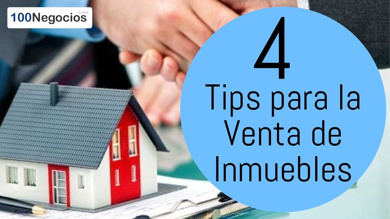 4 Tips para la Venta de Inmuebles