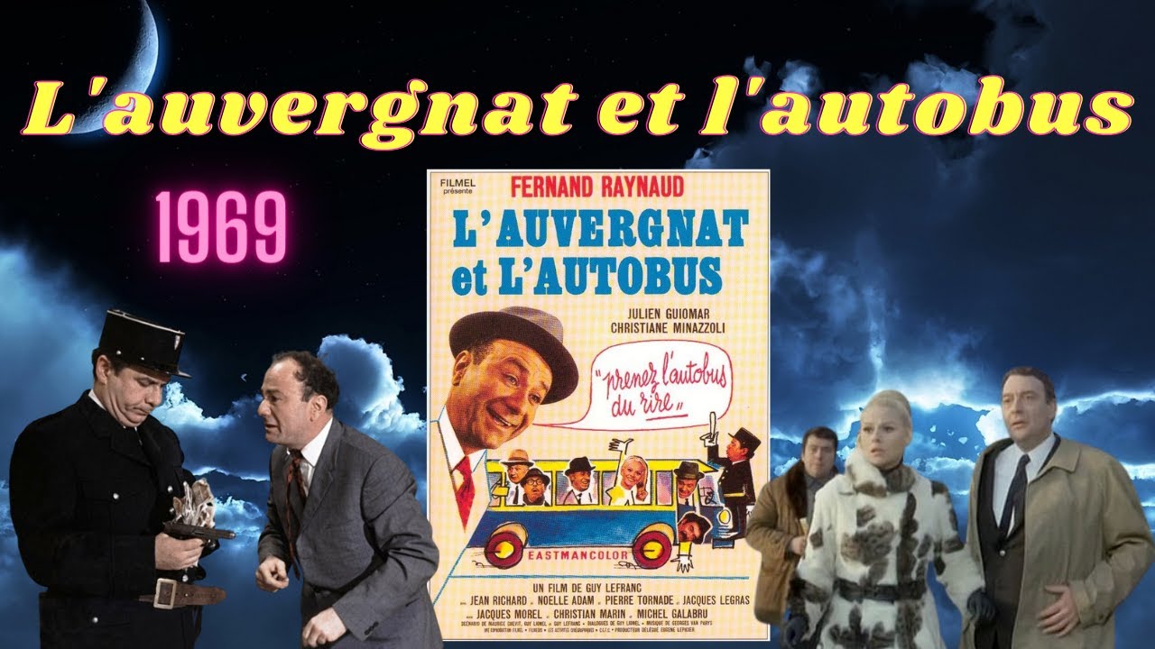 L'auvergnat et L'autobus - 1969 - Fernand Raynaud - Julien Guiomar - Christiane Minazzoli - Lisbeth
