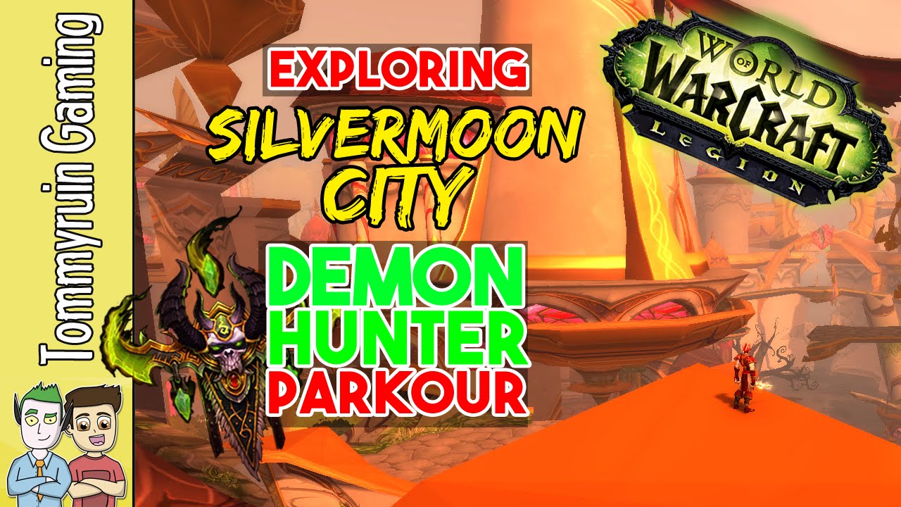 Demon Hunter Exploration - Escaping Silvermoon City - World of Warcraft: Legion
