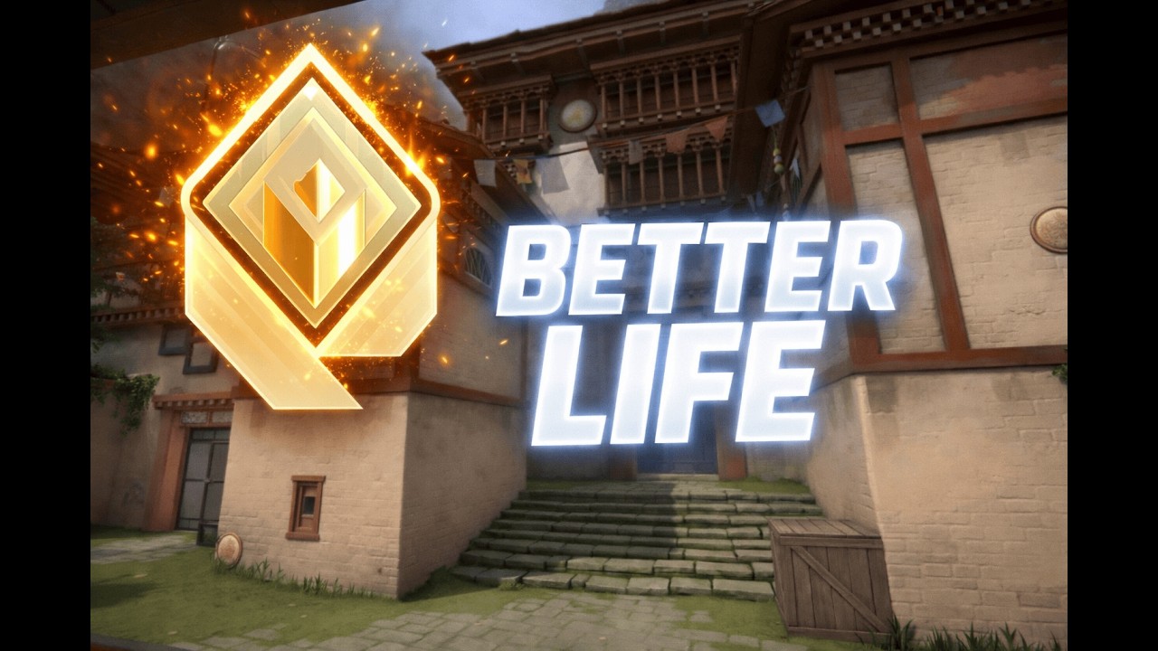 better life. (VALORANT montage)