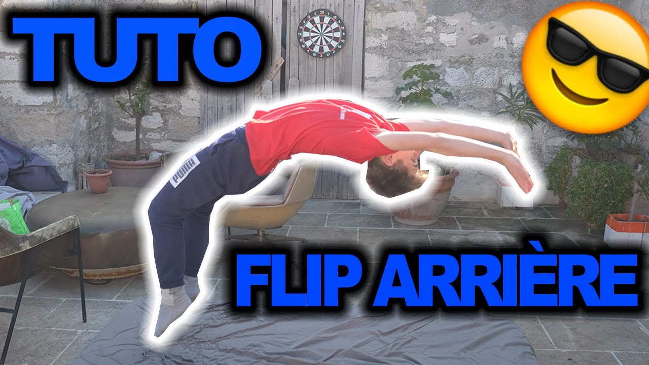 Apprendre a faire un Flip arri&egrave;re !!! (tuto flip arri&egrave;re super facile)