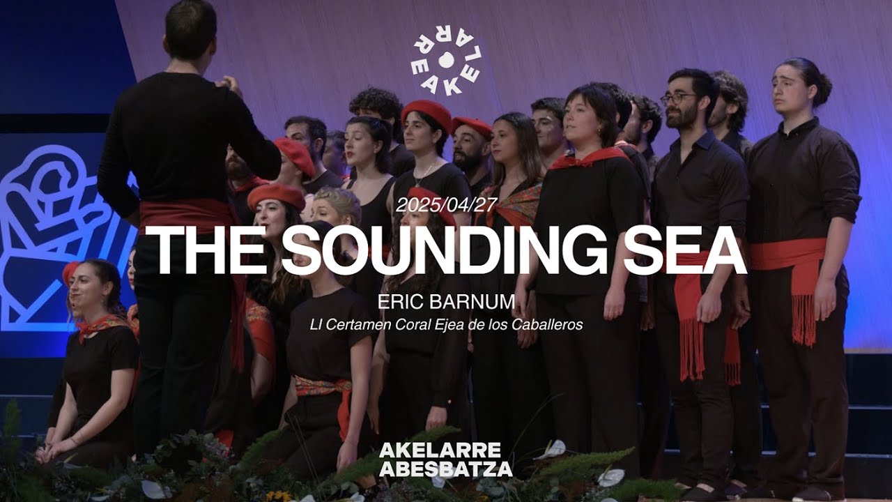 AKELARRE ABESBATZA | The Sounding Sea (Eric W. Barnum)