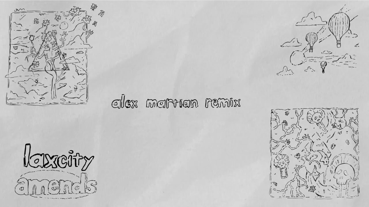 laxcity – amends – alex martian remix (official audio)