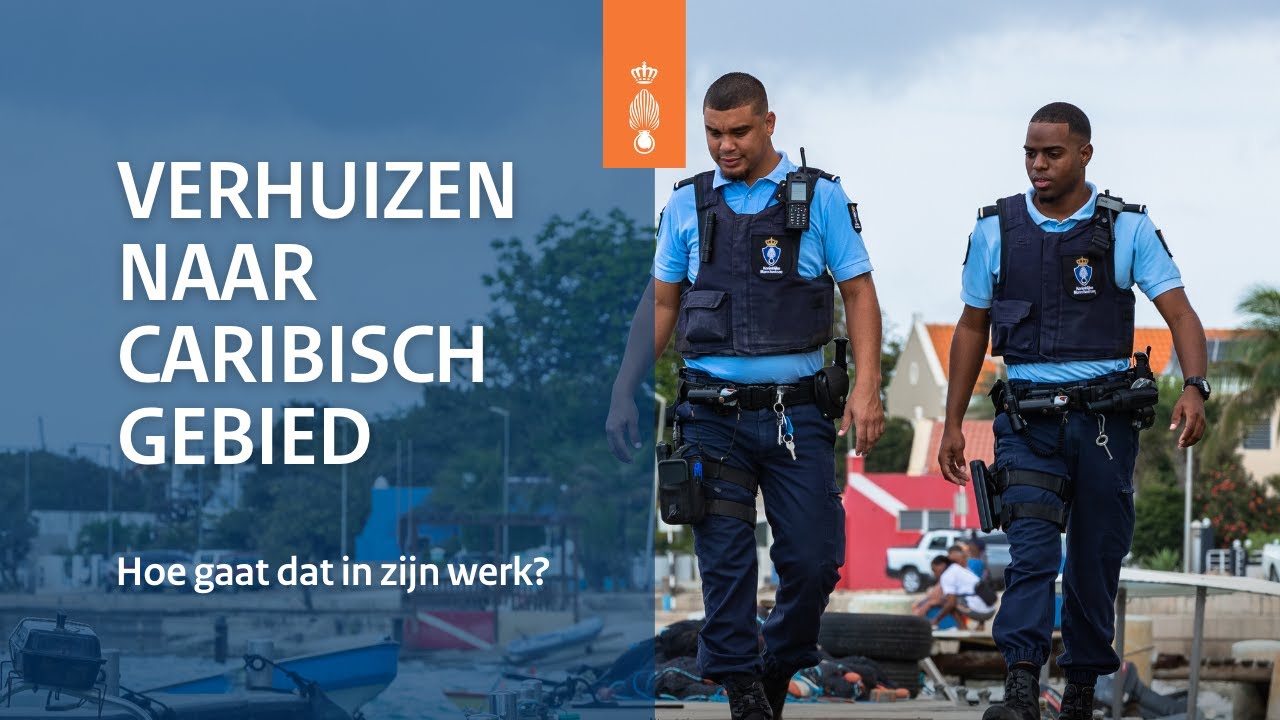 ALS MARECHAUSSEE VERHUIZEN NAAR CARIBISCH GEBIED