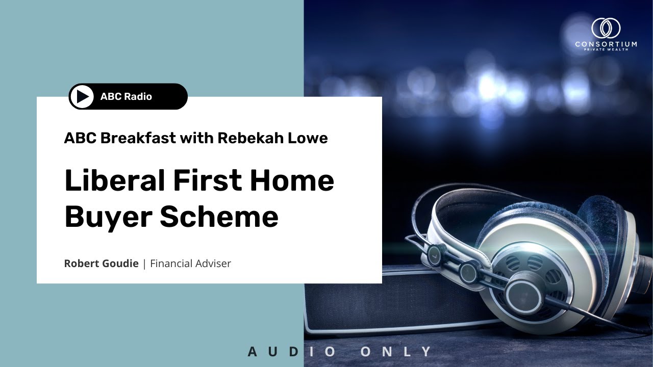 ABC Breakfast Interview with Robert Goudie about Liberal First Home Buyer Scheme