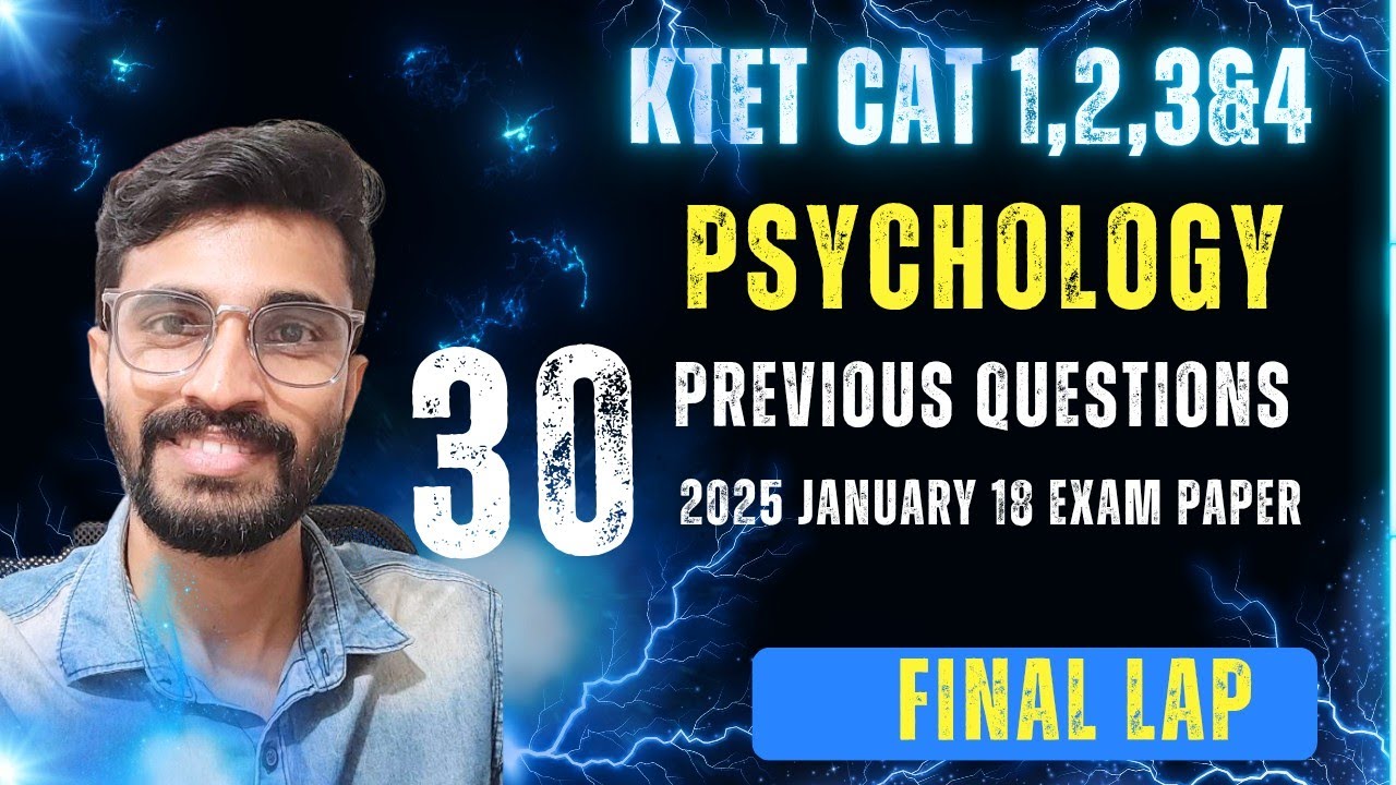 KTET 30 PSYCHOLOGY PREVIOUS QUESTIONS FROM 2025 JANUARY EXAM/IMPORTANT QUESTIONS DISCUSSION/ 