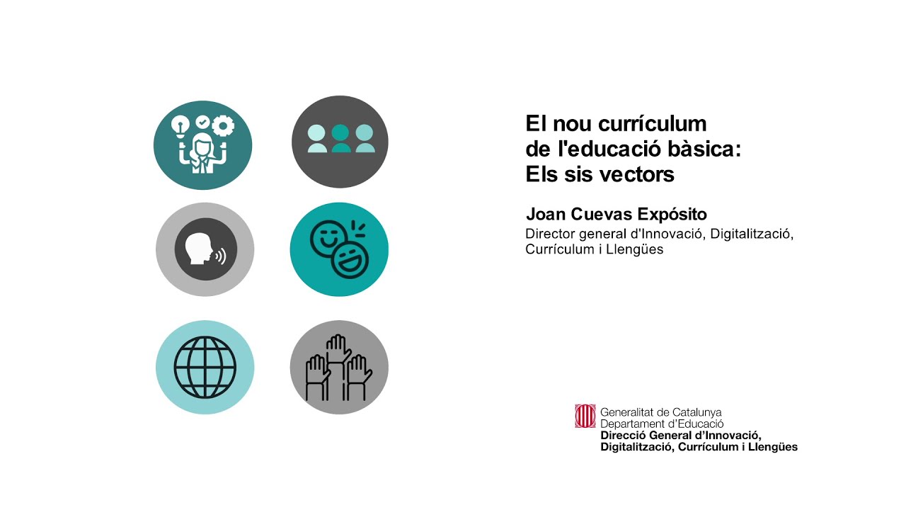 El nou currículum de l’educació bàsica: els sis vectors