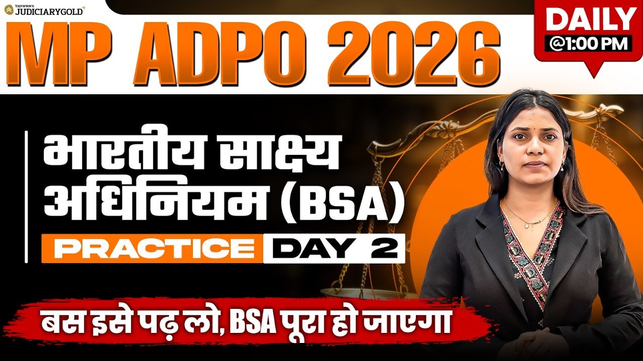 MP ADPO 2026 | Daily (BSA) Bharatiya Sakshya Adhiniyam– Day 2 | Judiciary Gold