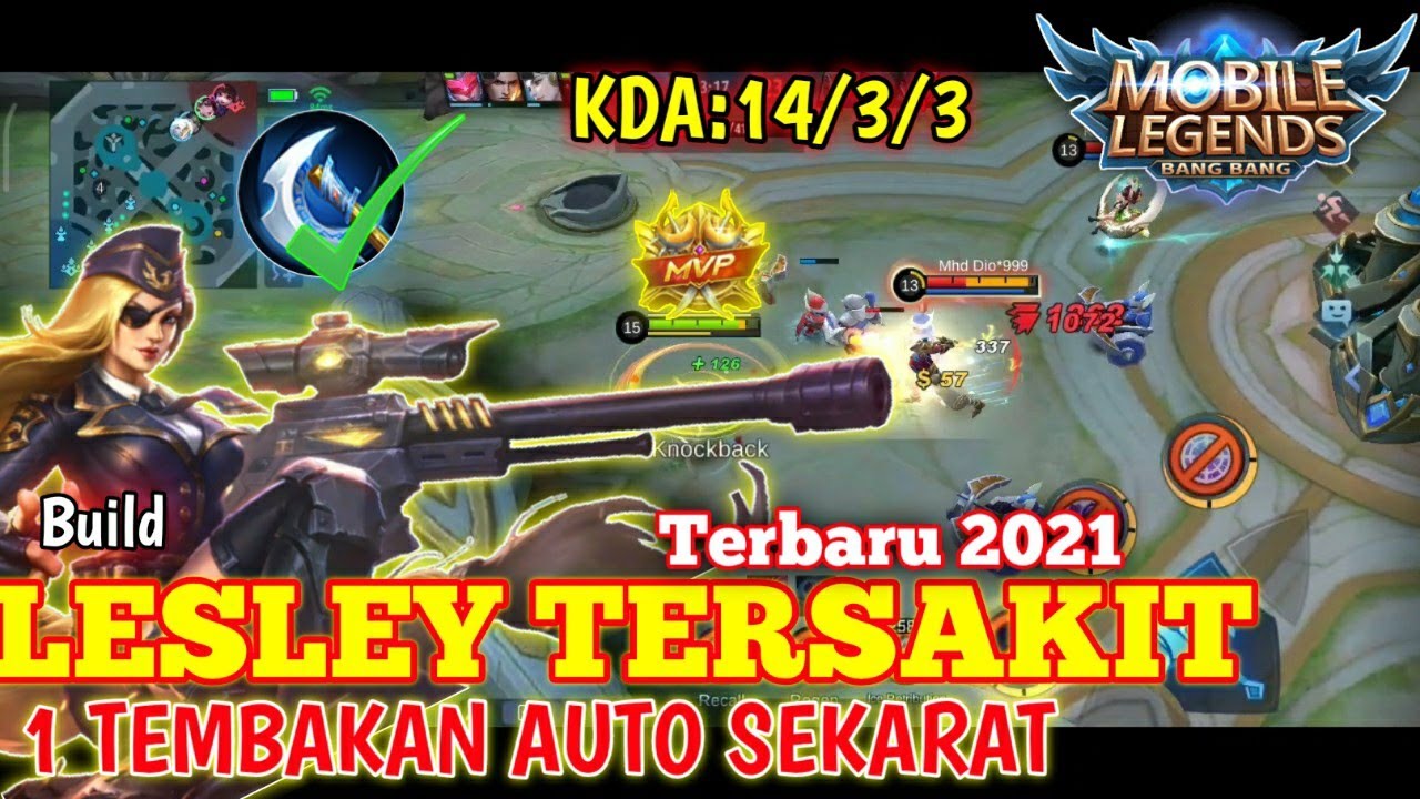 BUILD LESLEY TERSAKIT 2021 - Tutorial Lesley Tersakit - Lesley One Shot One Kill - Mobile Legends
