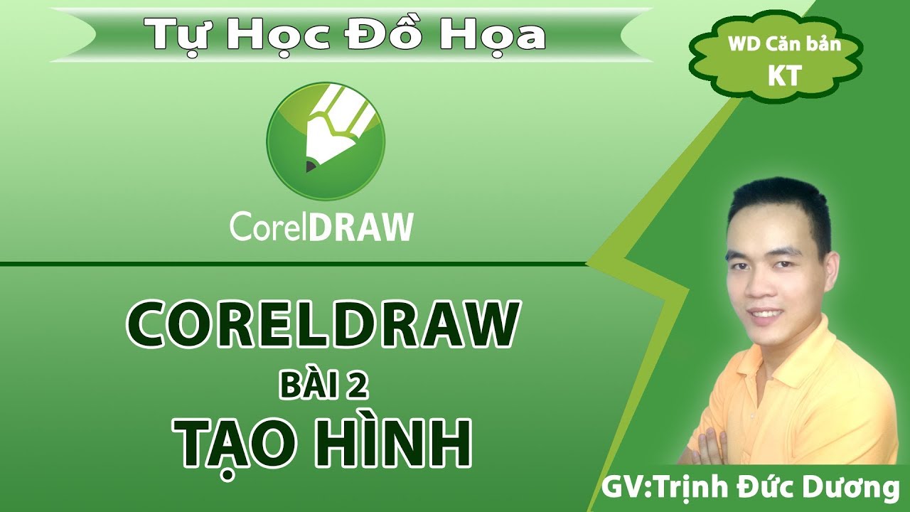 Hướng dẫn sử dụng CorelDraw cho người mới bắt đầu | Bài2