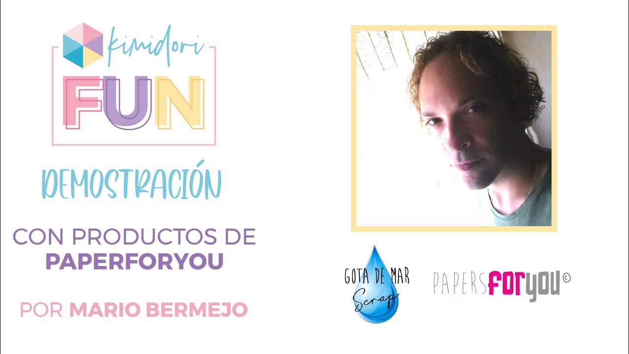 KimidoriFUN: Demostraci&oacute;n con Mario (@GotadeMarScrap)  y Papers For You.