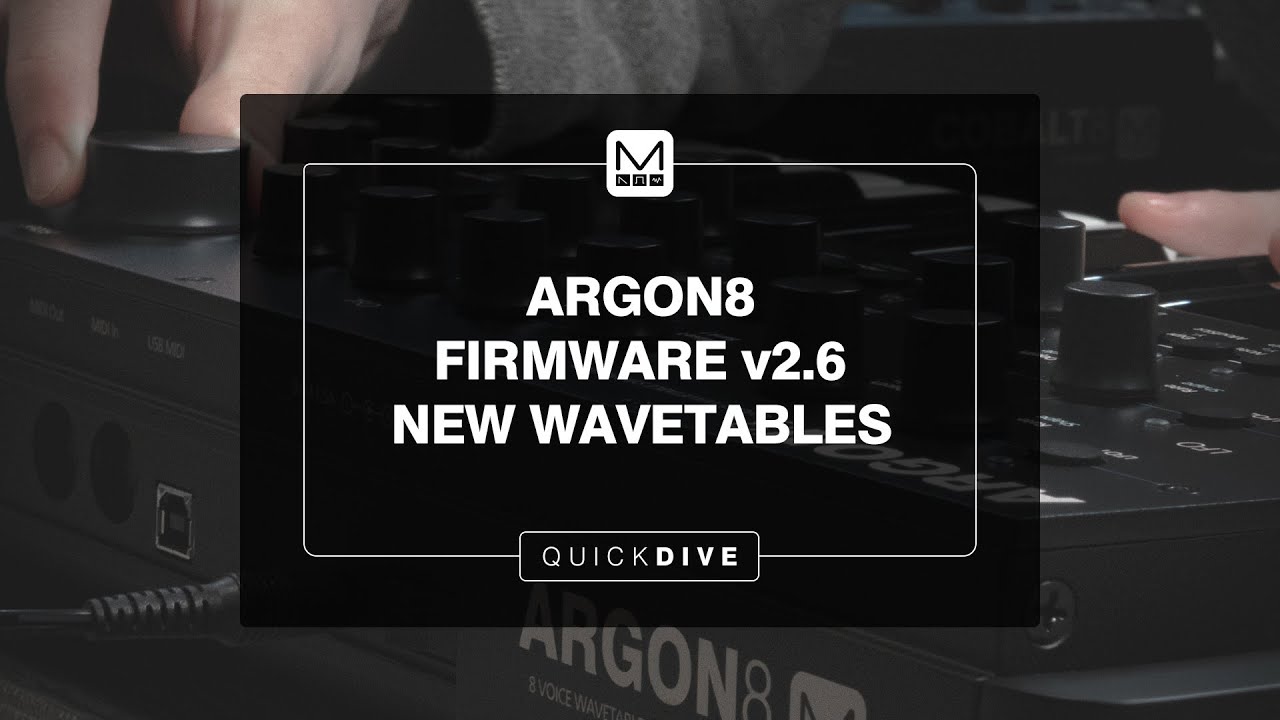 Modal Quick Dive – ARGON8 Firmware v2.6 – New Wavetables