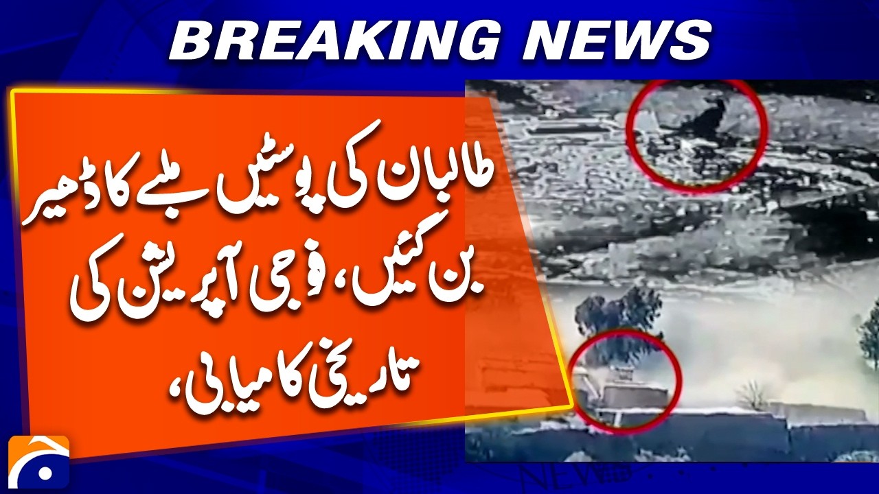 Taliban Posts Reduced to Rubble, Historic Military Operation Success, Brig (Retd) Haris Nawaz
