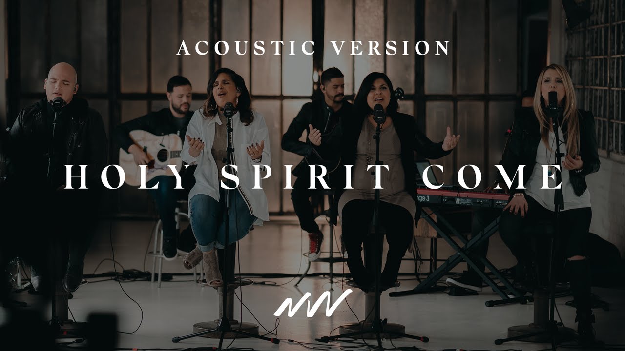 Holy Spirit Come | Acoustic Special | New Wine