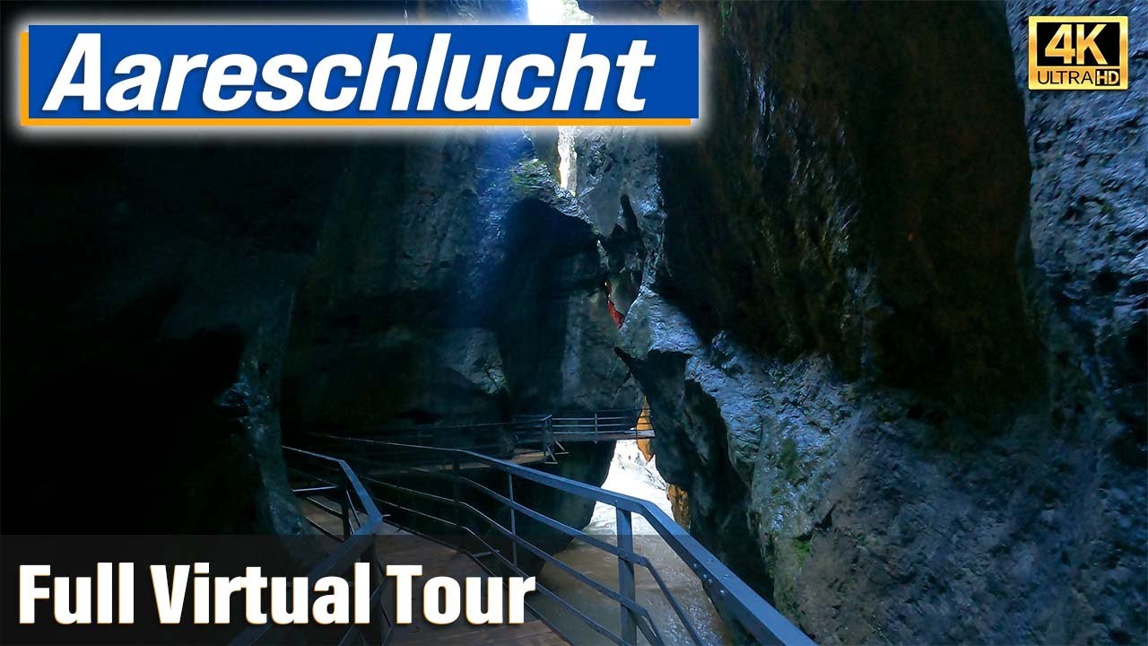 Aareschlucht Full-Lenght  Virtual Tour (Meiringen, Switzerland 4K)