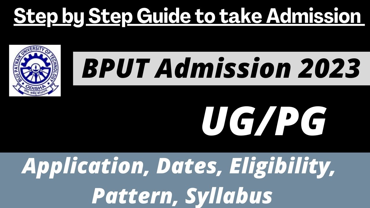 BPUT Admission 2023: Application (Soon), Dates, Eligibility, Pattern, Syllabus