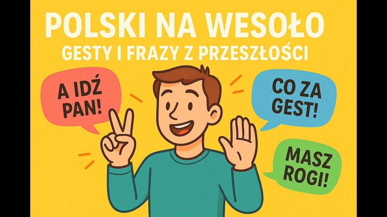 Polski na wesoło. Gesty i frazy z przeszłości
