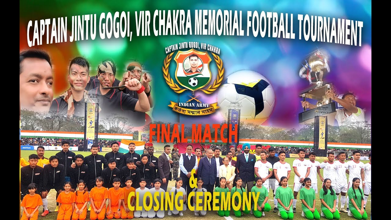 CAPTAIN JINTU GOGOI, VIR CHAKRA MEMORIAL FOOTBALL TOURNAMENT  FINAL MATCH