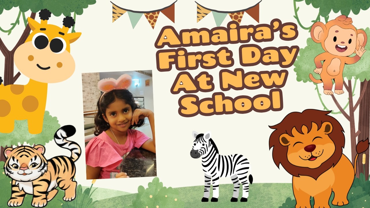 Amaira's First Day at New School | Jungle Animals video for Kids and Toddlers |Learn Animals |Part 3