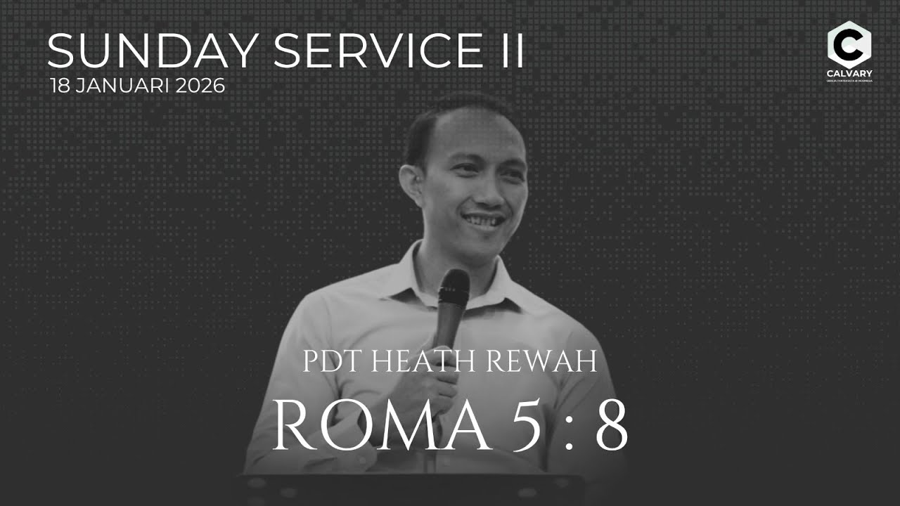 HIDUP DALAM KASIH ALLAH | MINGGU, 18 JANUARI 2026 [IBADAH RAYA 2]