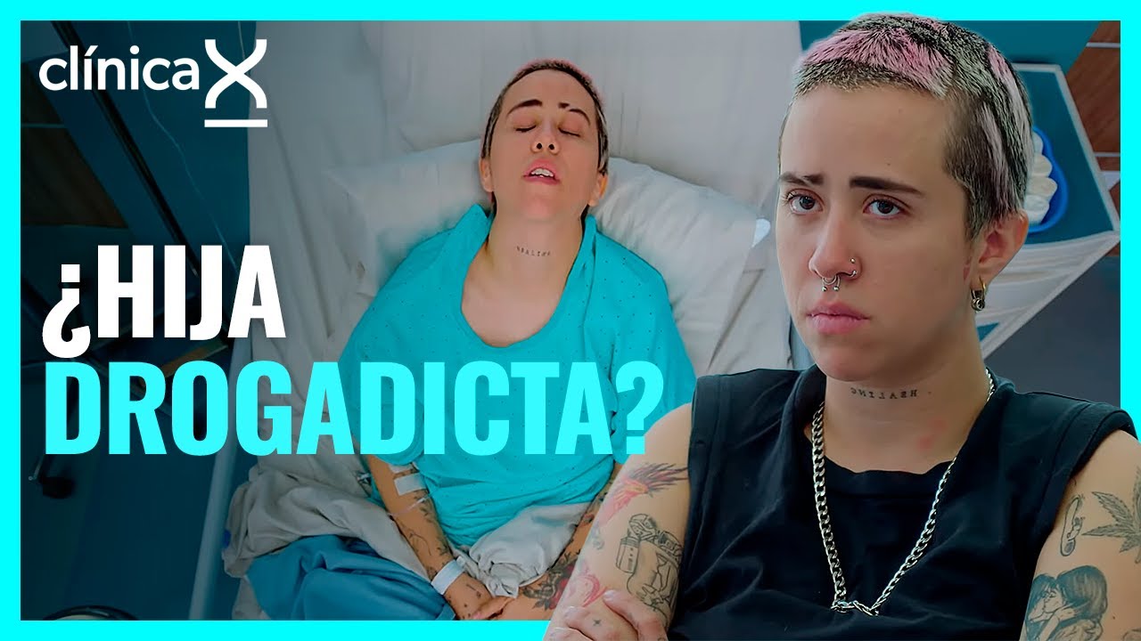 Madre sospecha que su hija consume DROGAS | Temporada 2 | Clínica X