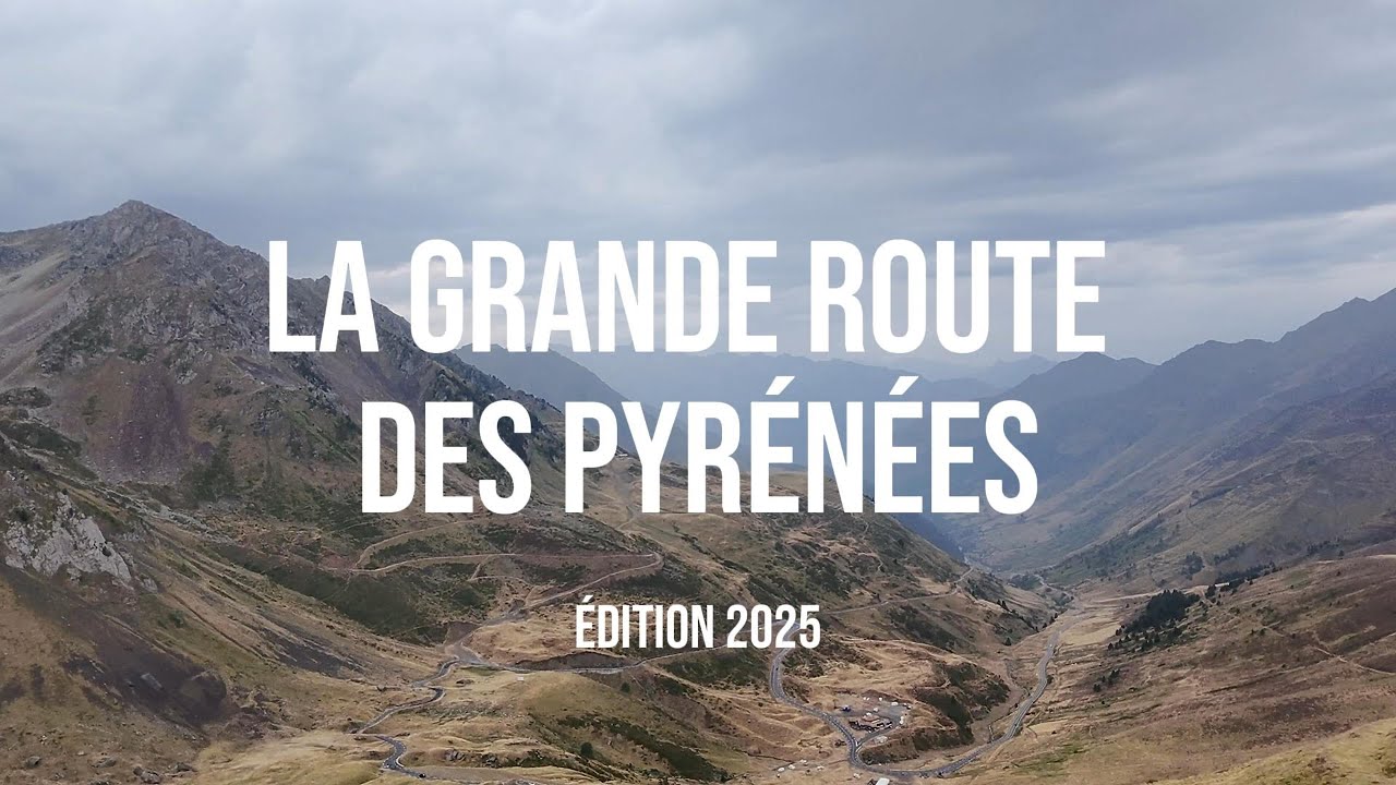 La Grande Route des Pyrénées
