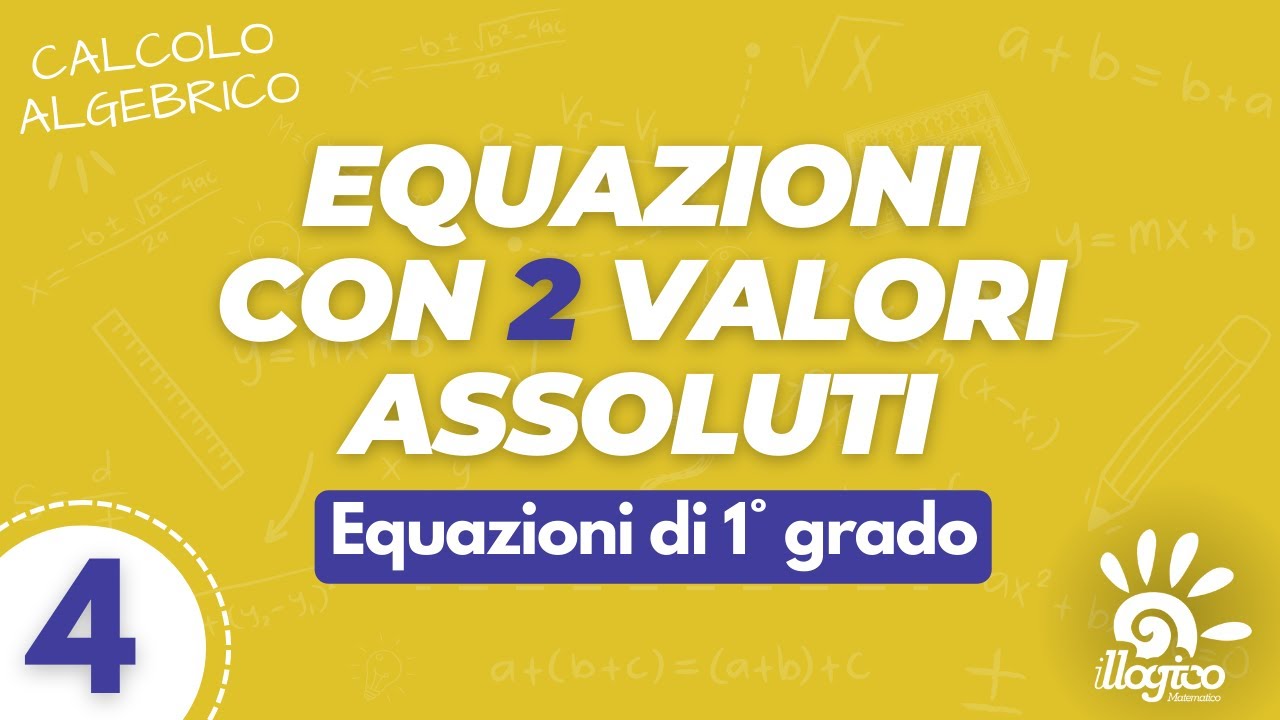 Equazioni di primo grado con doppio valore assoluto - 4