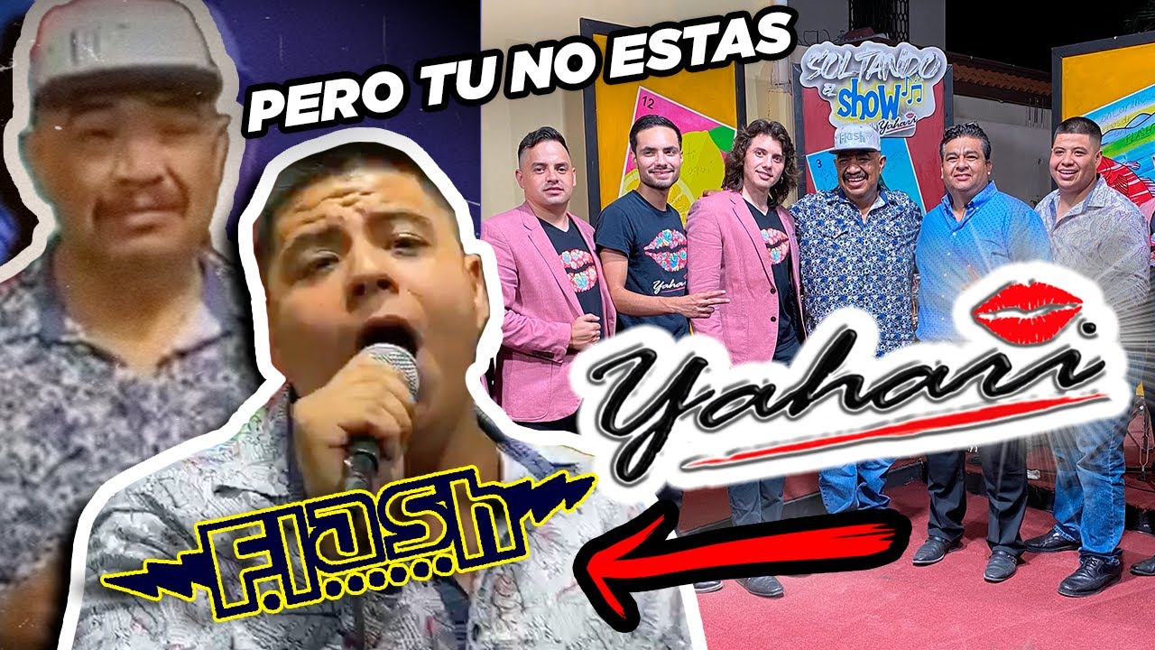 Yahari & Flash - Pero tu no estás (en Vivo desde Soltando el Show)