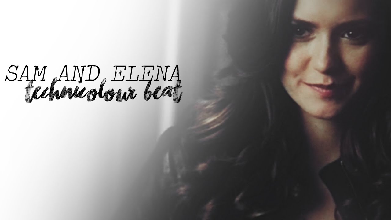 Sam & Elena | Technicolour Beat [for Eloisa]