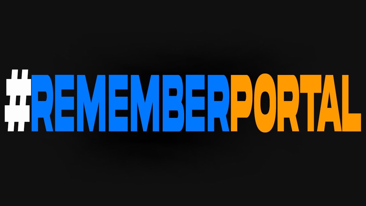 #REMEMBERPORTAL