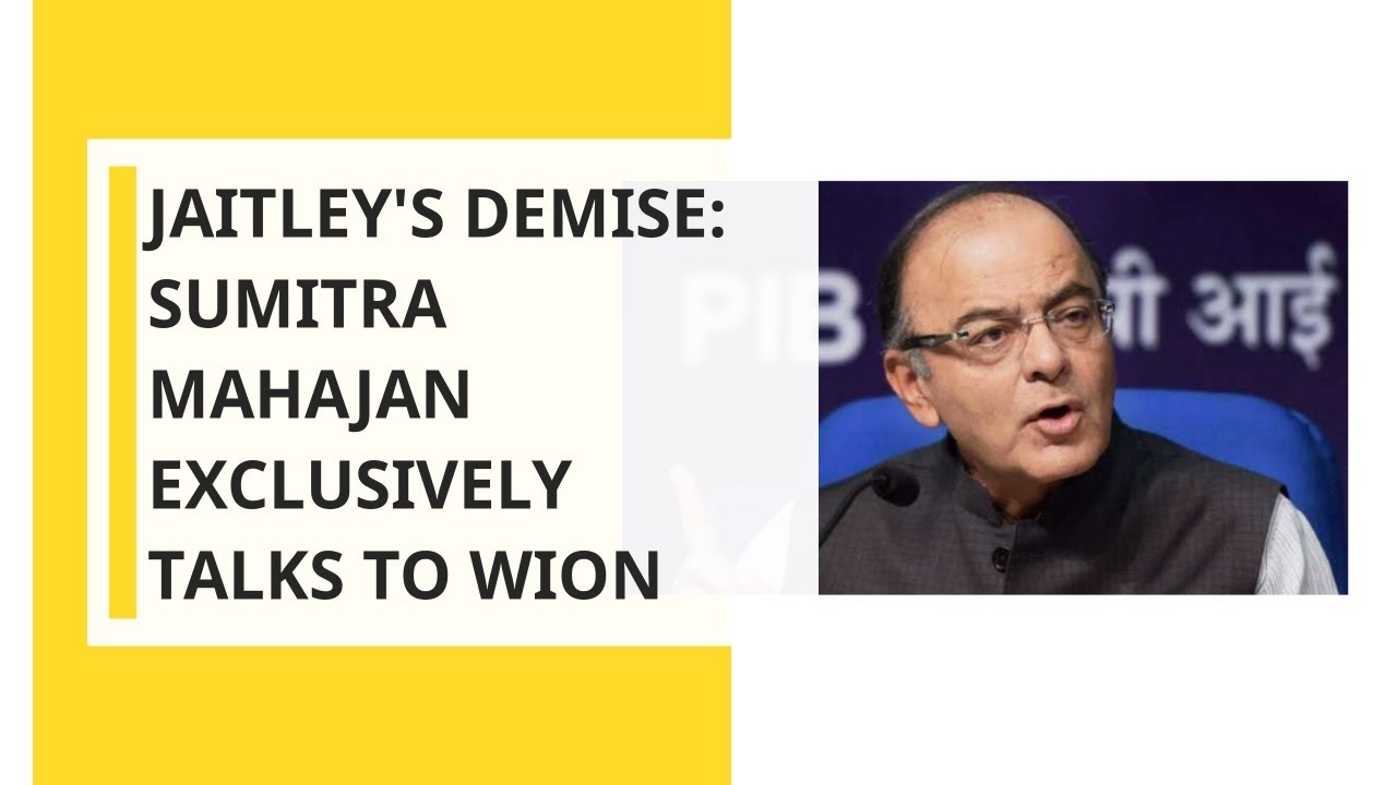 Arun Jaitley demise: Former LS Speaker Sumitra Mahajan exclusively talks to WION
