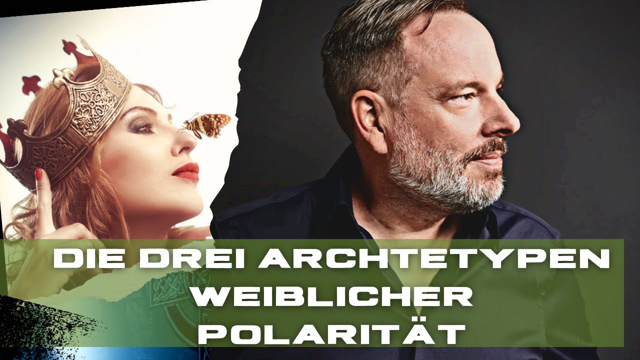 Die drei Archetypen weiblicher Polarit&auml;t (korrekter upload jetzt)