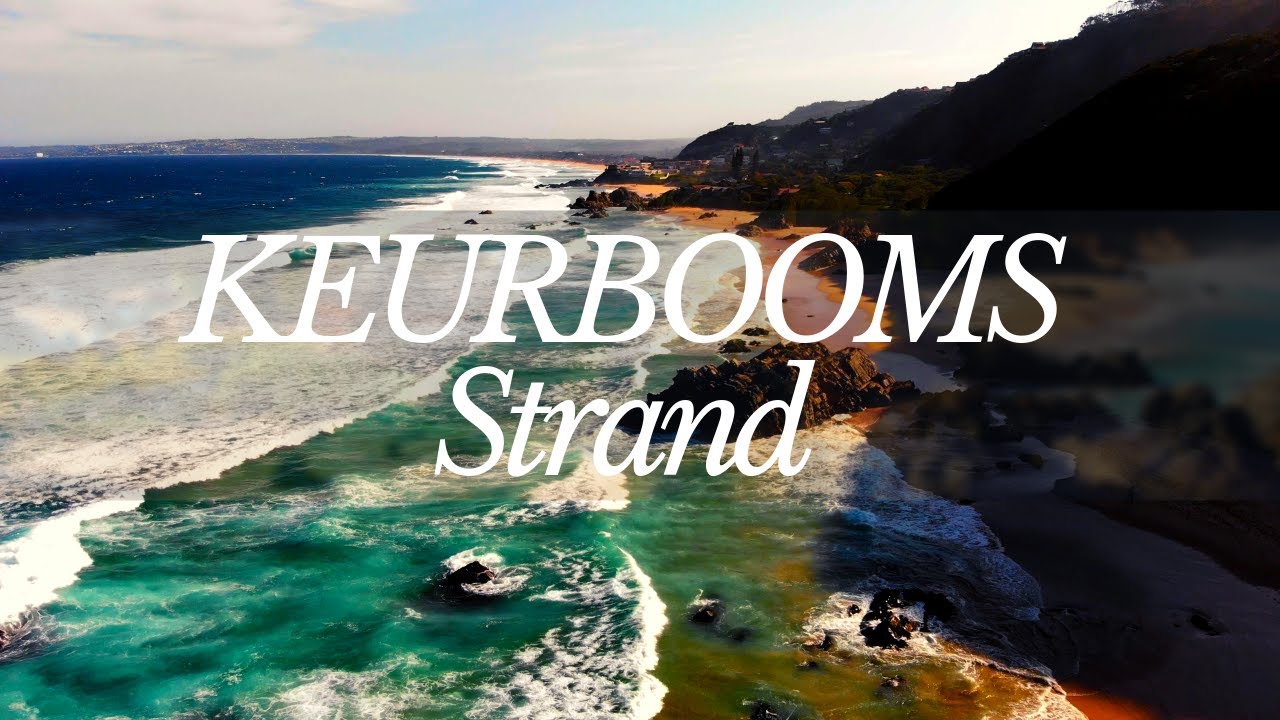 Explore South Africa - KEURBOOM STRAND AND RIVER , PLETTENBERG BAY