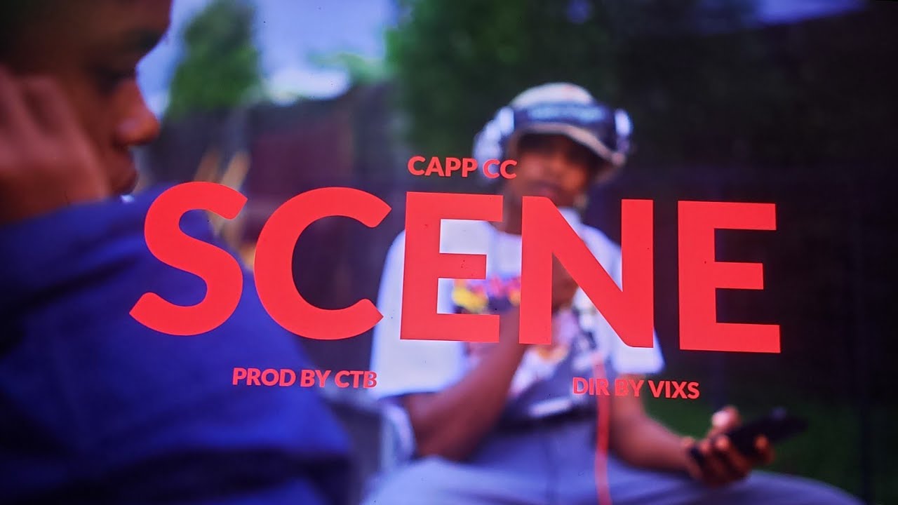Capp CC - SCENE  ( Official music video)
