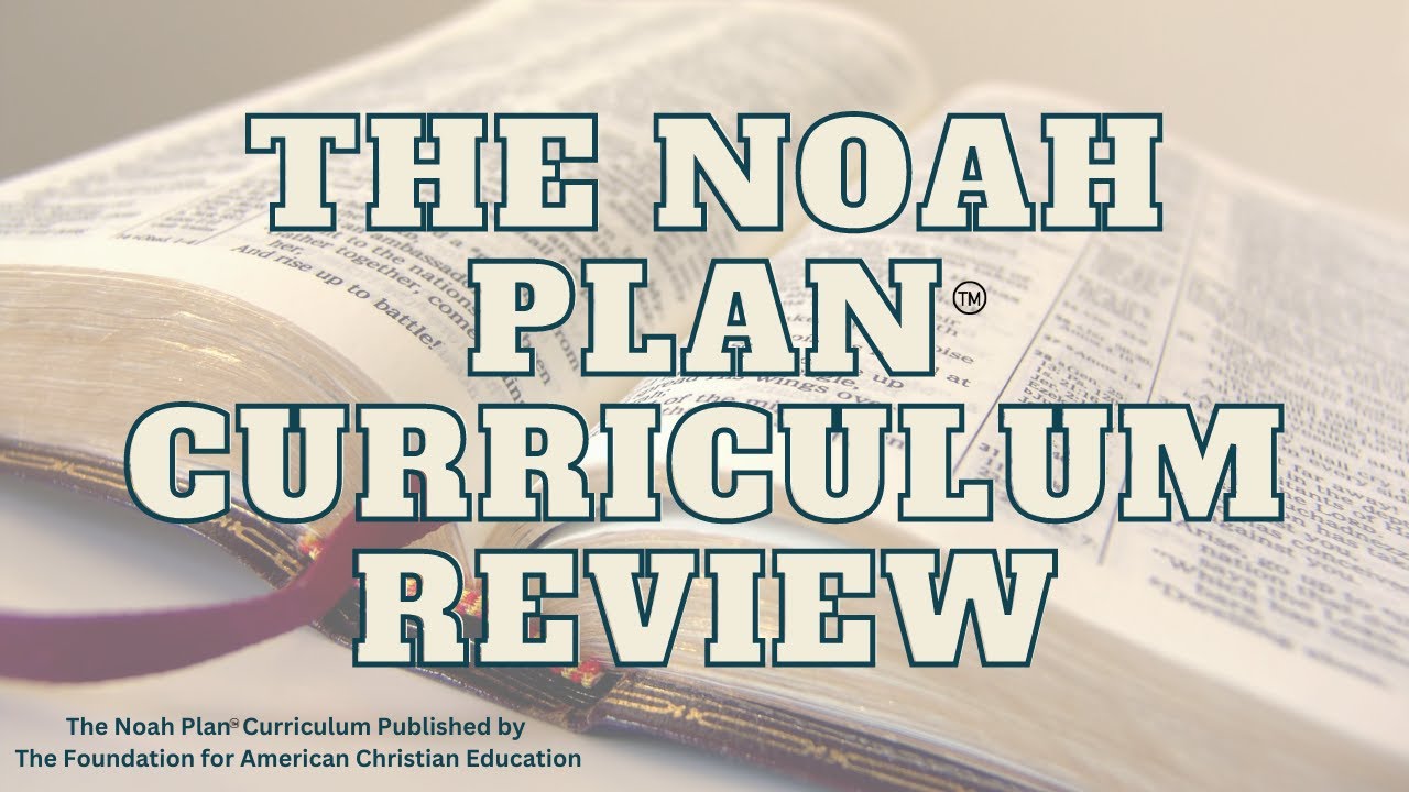 The Noah Plan Curriculum Review