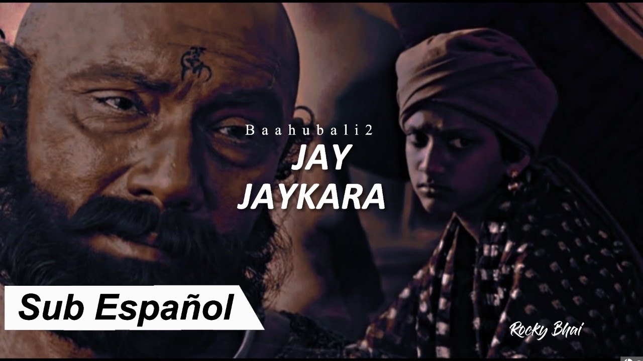 Jay-Jaykara | Baahubali2: The Conclusion, Prabhas, Anushka Shetty, Ramya  [Sub Español - Hindi]