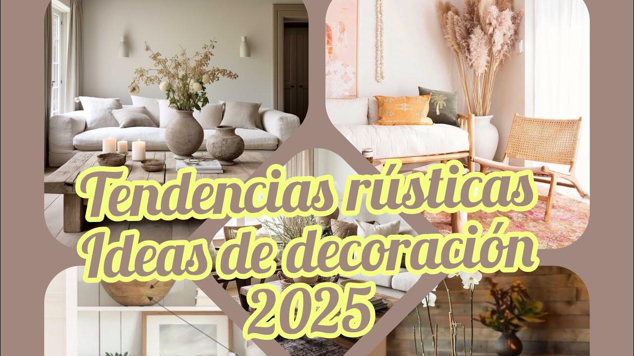TENDENCIAS R&Uacute;STICAS/IDEAS DE DECORACI&Oacute;N R&Uacute;STICA 2025🤗