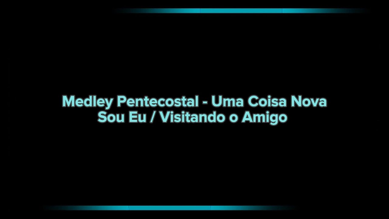 Playback Medley Pentecostal  / Uma Coisa Nova / Sou Eu / Visitando um Amigo