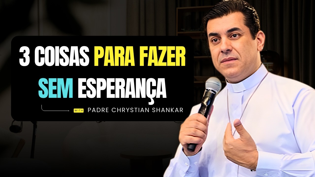 Padre Chrystian Shankar - Não Desista Mesmo Quando Estiver Cansado