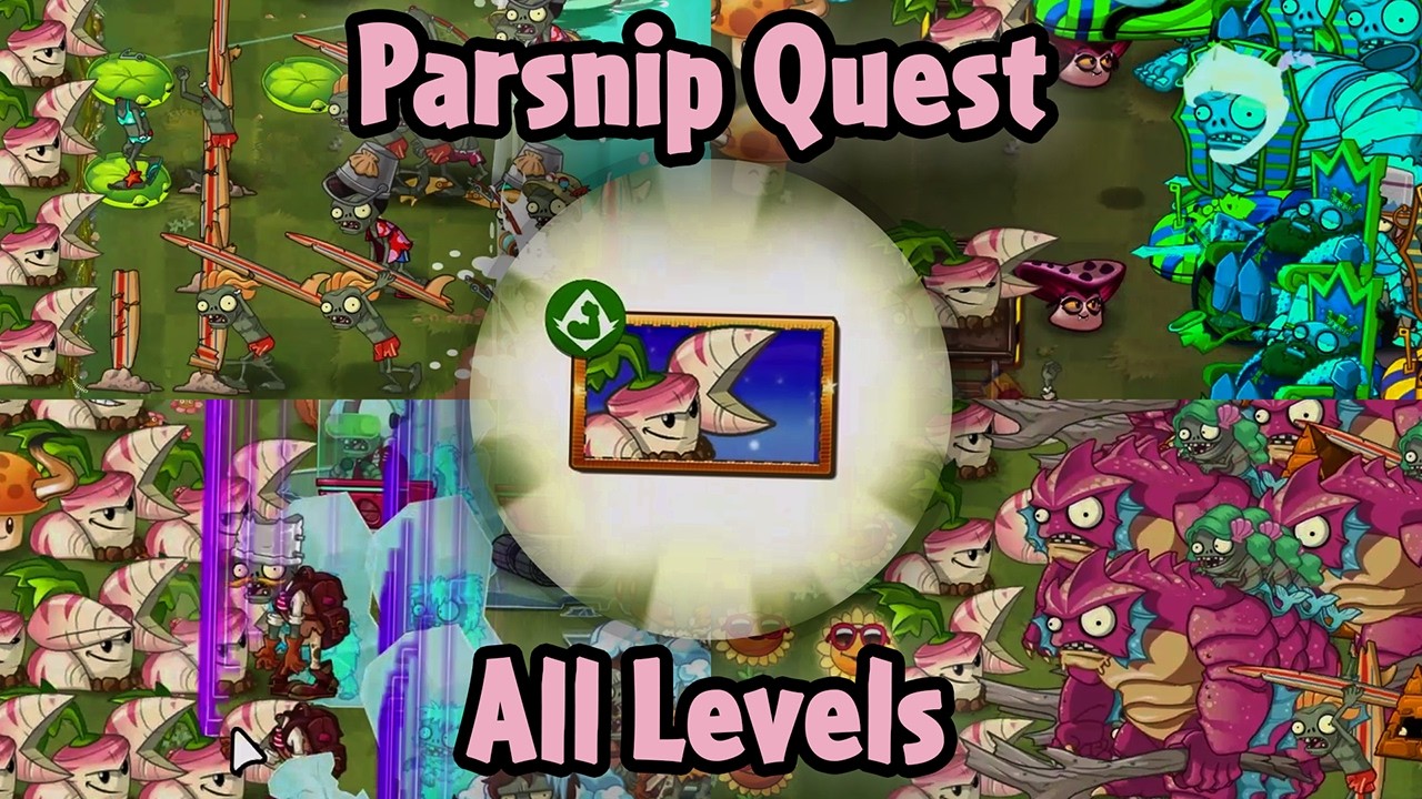 Parsnip Quest All Levels [PC] (Hardest difficulty) | Plants vs Zombies 2 Gardendless