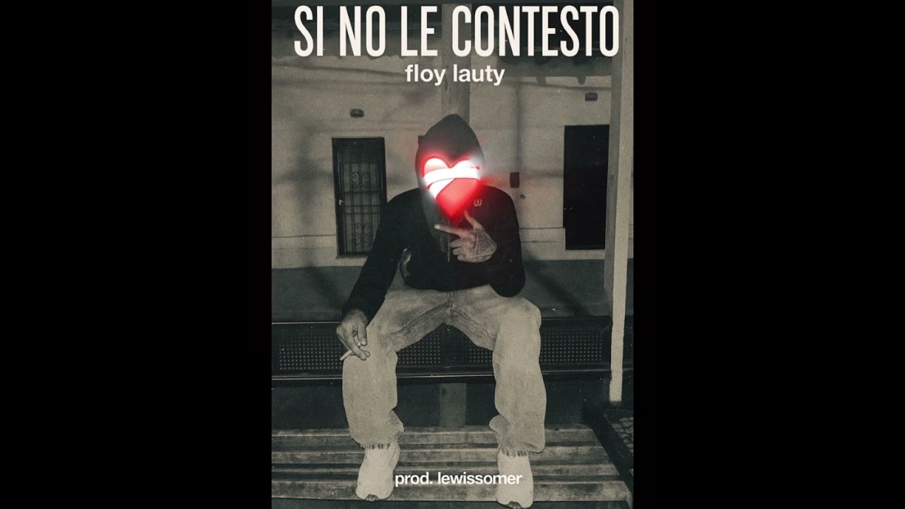 Si no le contesto🖤-FLOYLAUTY(Audio Oficial)
