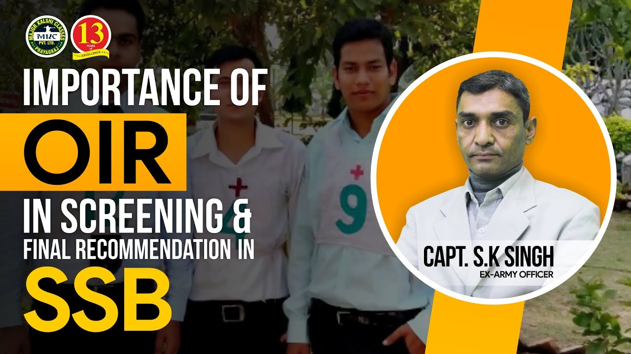 Importance of OIR in Screening and Final Recommendation in SSB