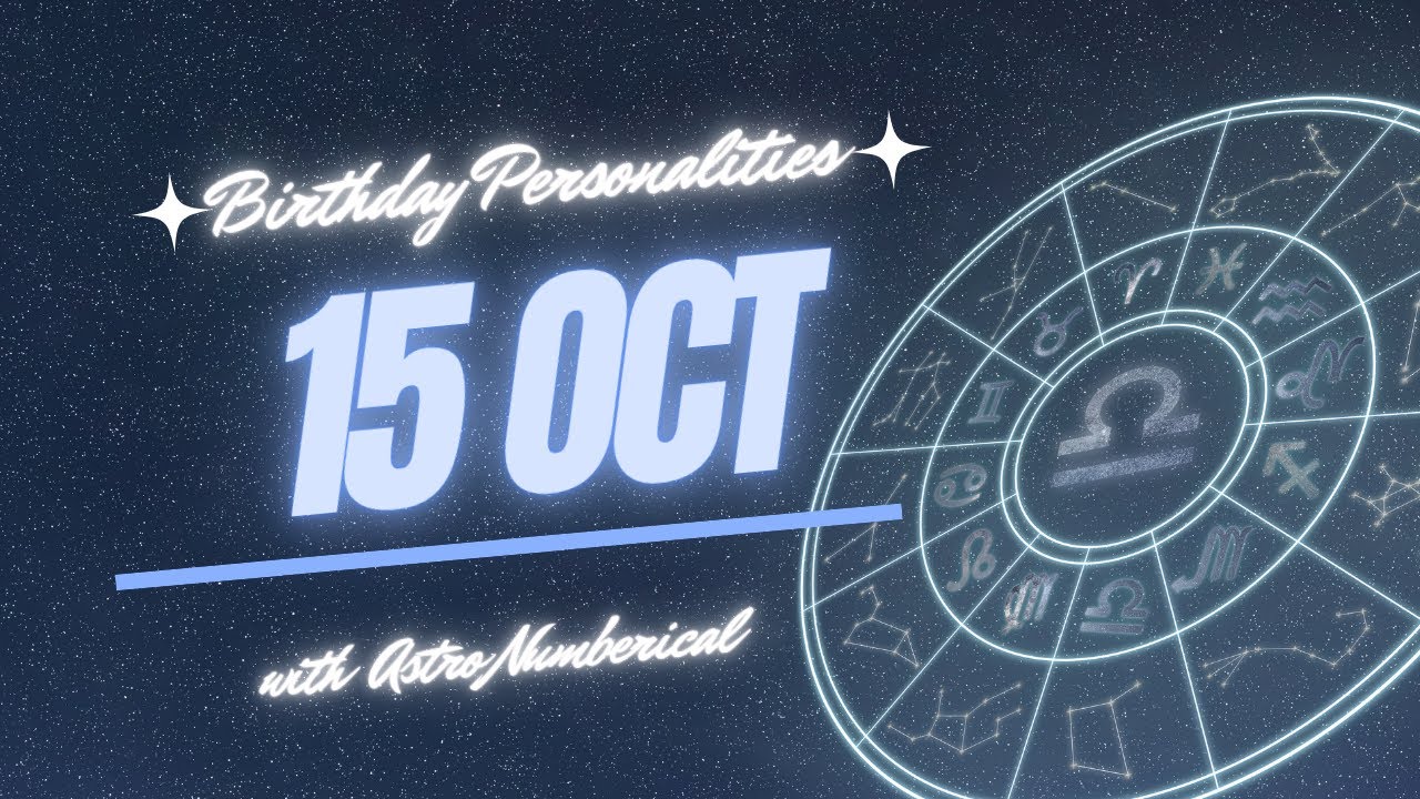 15 October Zodiac Horoscope: Birthday Personality & Traits Revealed
